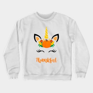 Thankful - Thanksgiving Day Unicorn Attire Funny Turkey Day 2018 Shirt Crewneck Sweatshirt